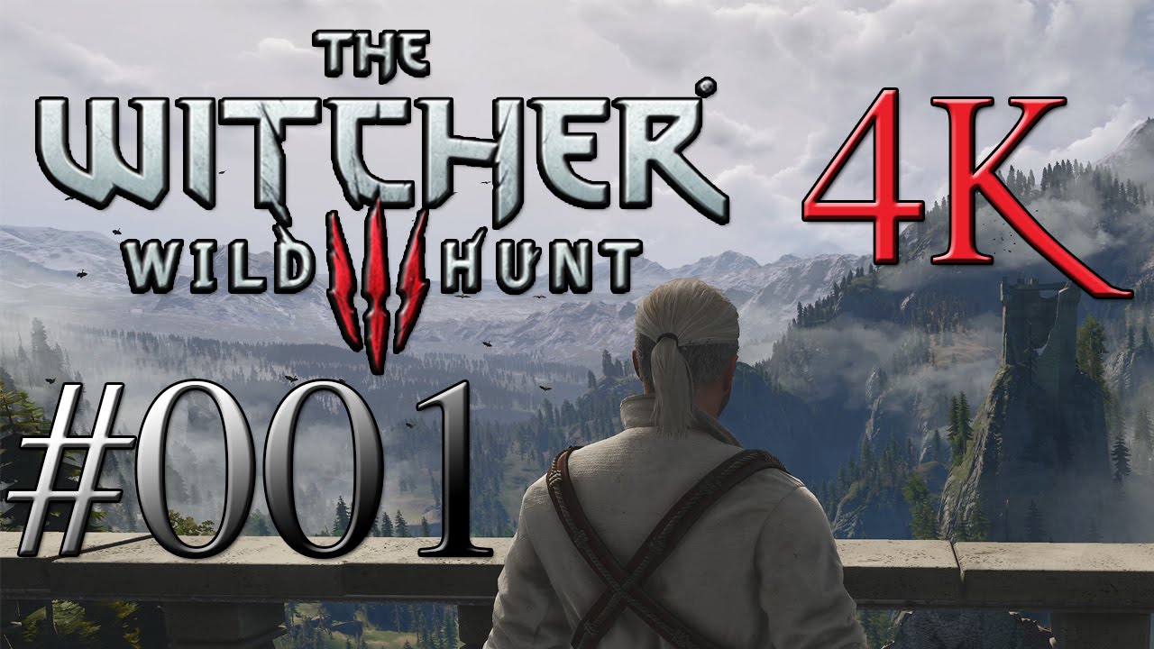THE WITCHER 3 : WILD HUNT [4K] -#001- Geliebte und Vertraute | Let's Play The Witcher 3 : Wild Hunt