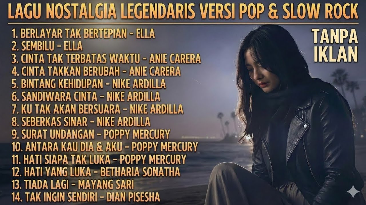 🎶Album Lagu Nostalgia Legendaris Indonesia Versi Pop & Slow Rock Paling Bikin Rindu 💔