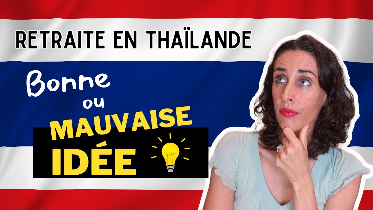 RETRAITE EN THAÏLANDE : AVANTAGES ET INCONVÉNIENTS