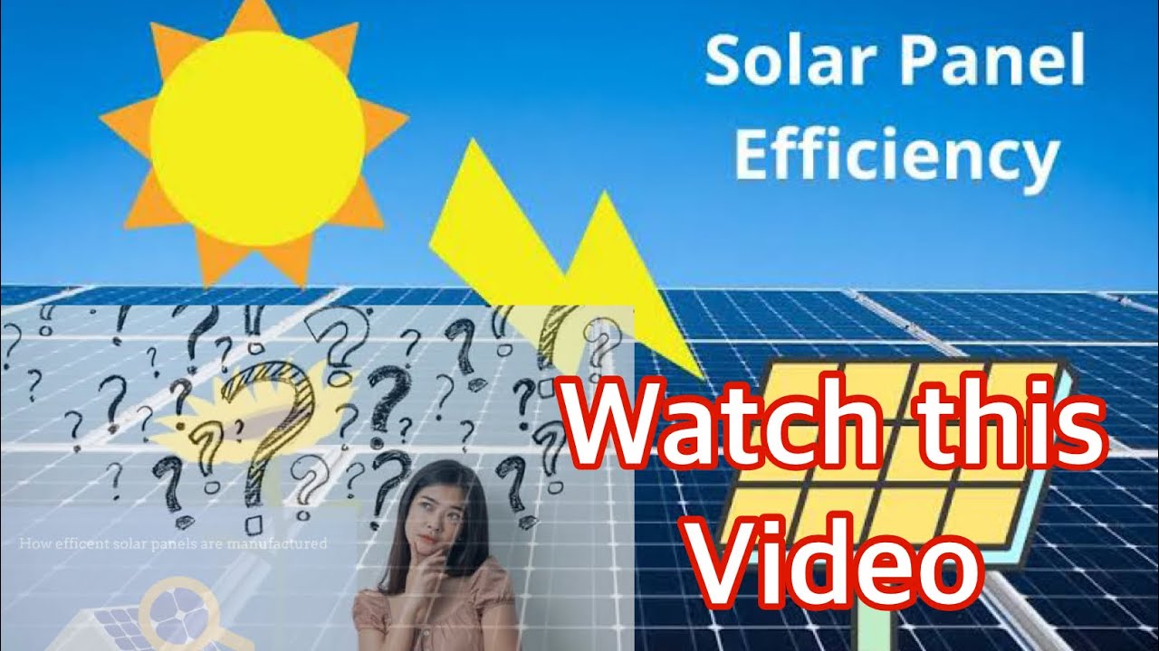 Solar panels efficiency | factors affect performance #youtubevideo #solarpower #solarenergy