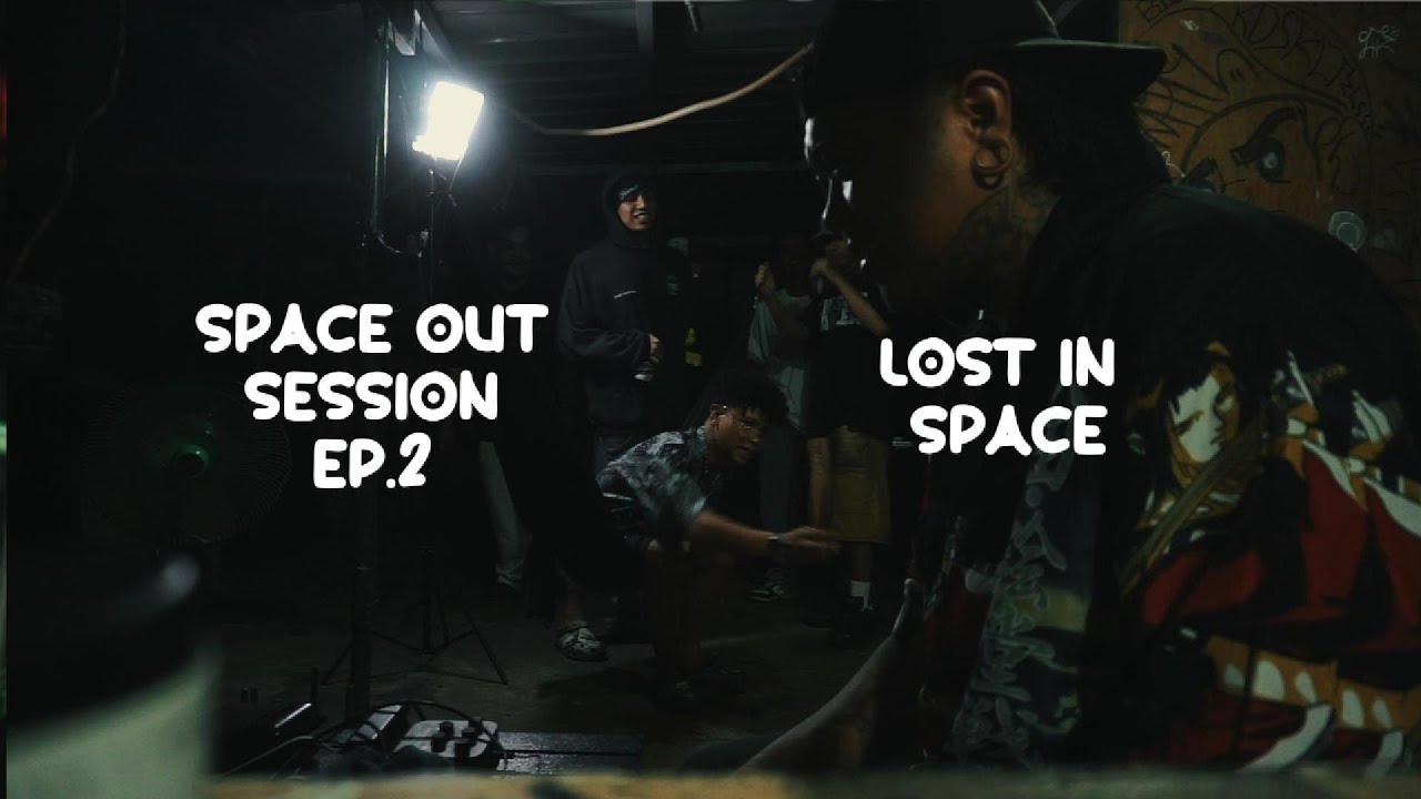 Space Out Session EP.2 "LOST IN SPACE" @Thatroomrecordsph