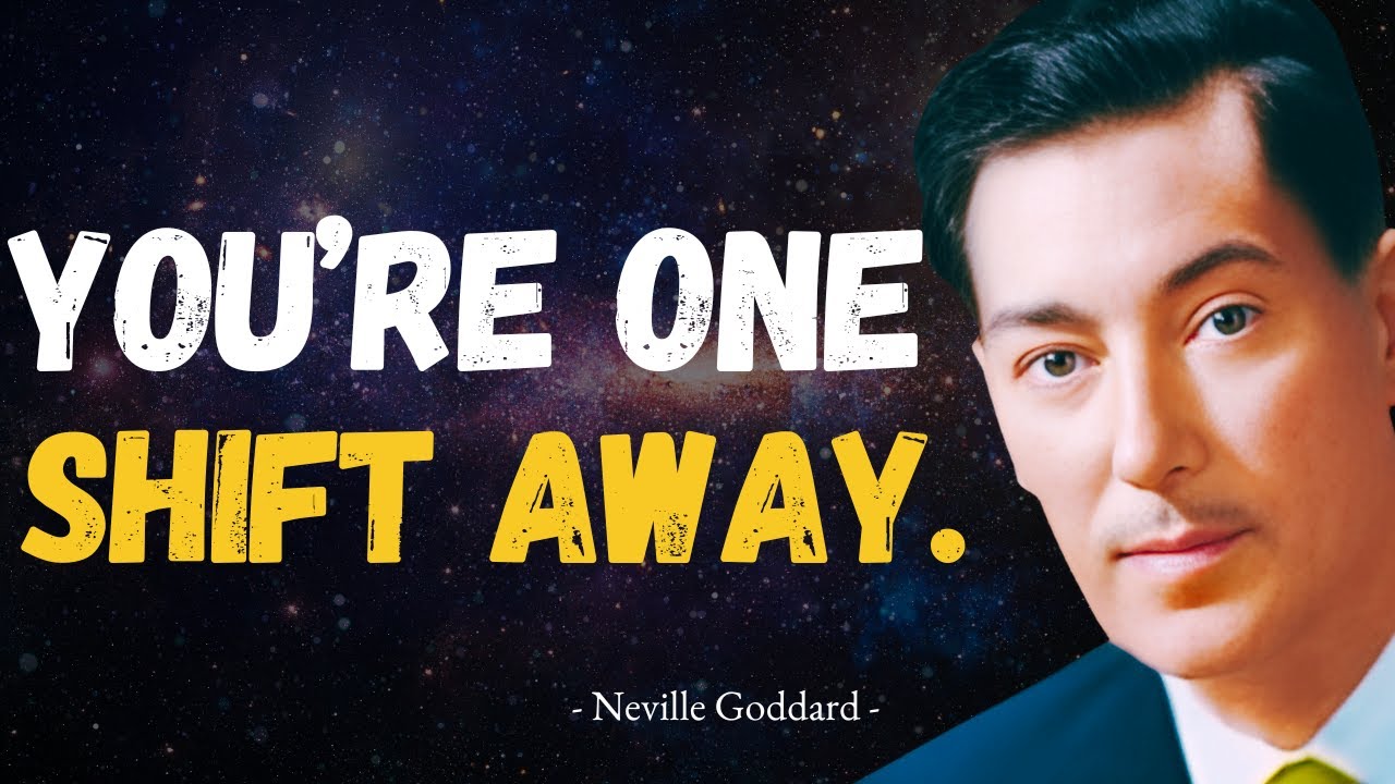 Neville Goddard | When Your Consciousness Changes, Your Life Transforms