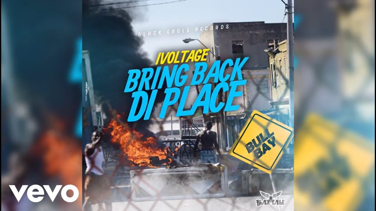 I Voltage - Bring Back Di Place (Official Audio)