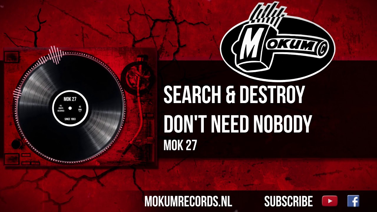 Search & Destroy - Don't Need Nobody