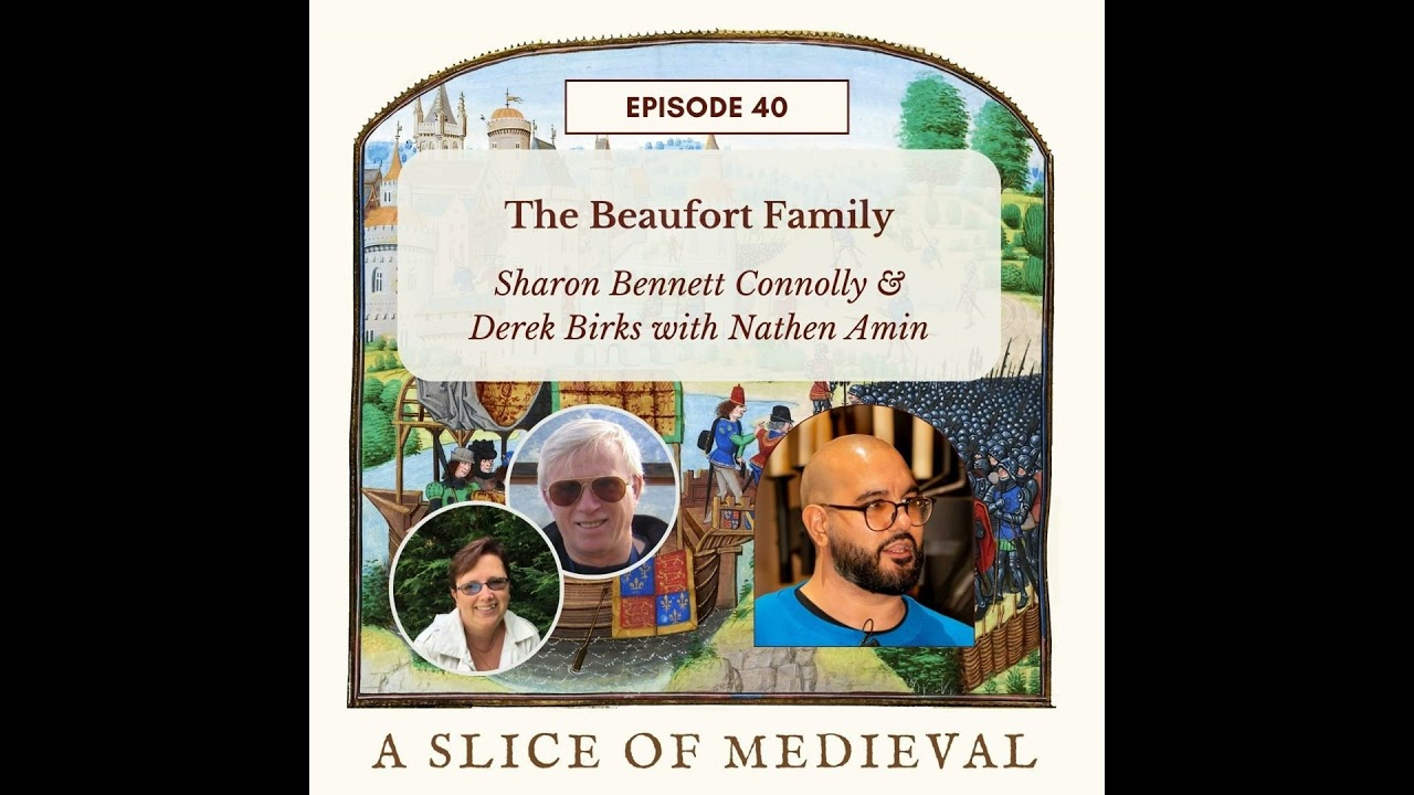 The Beaufort Family | A Slice of Medieval Podcast #40