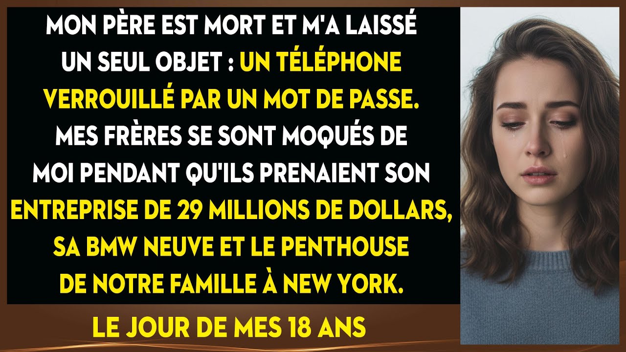 À Mes 18 Ans, Mes Frères Ont Eu L'empire. Moi, Un Téléphone Verrouillé Qui A Tout Changé.