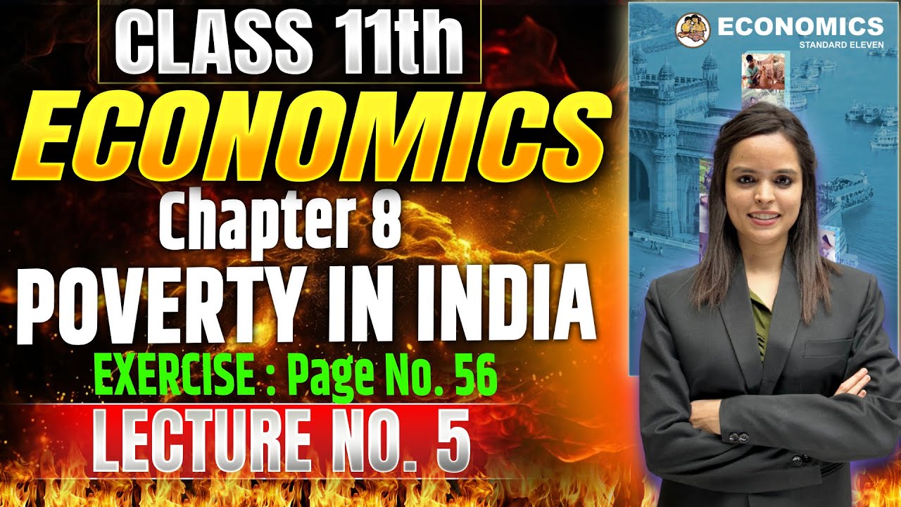 Class 11th Economics | Chapter 8 Poverty In India | Lecture 5 | #class11theconomics  #class11th