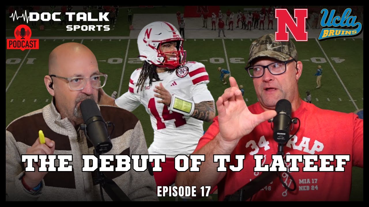 Husker Doc Talk Podcast : The Debut of TJ Lateef