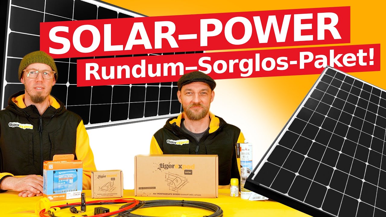 Solar Komplettsets für mehr Autarkie im Wohnmobil ☀️ mit allem, was Du brauchst von tigerexped