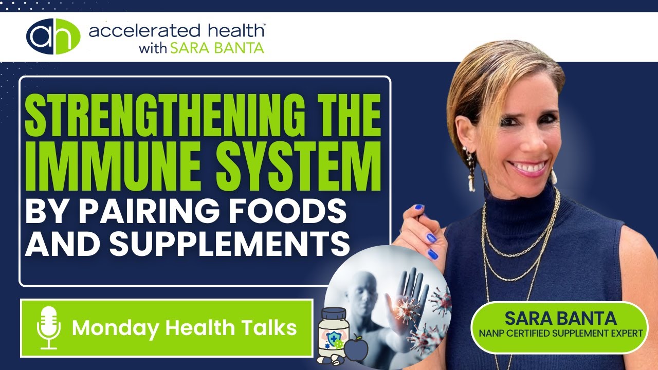 Strengthening the Immune System by Pairing Foods and Supplements