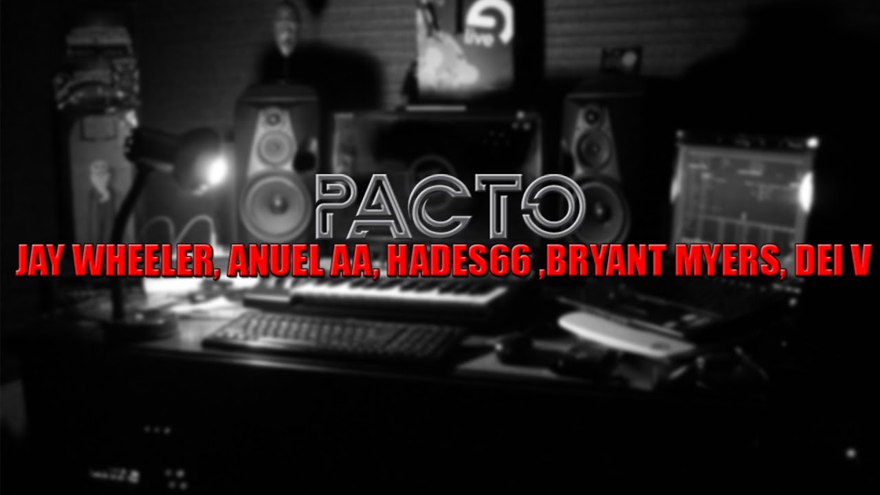 Jay Wheeler, Anuel AA, Hades66 ,Bryant Myers, Dei V - Pacto (Remix) (Instrumental)