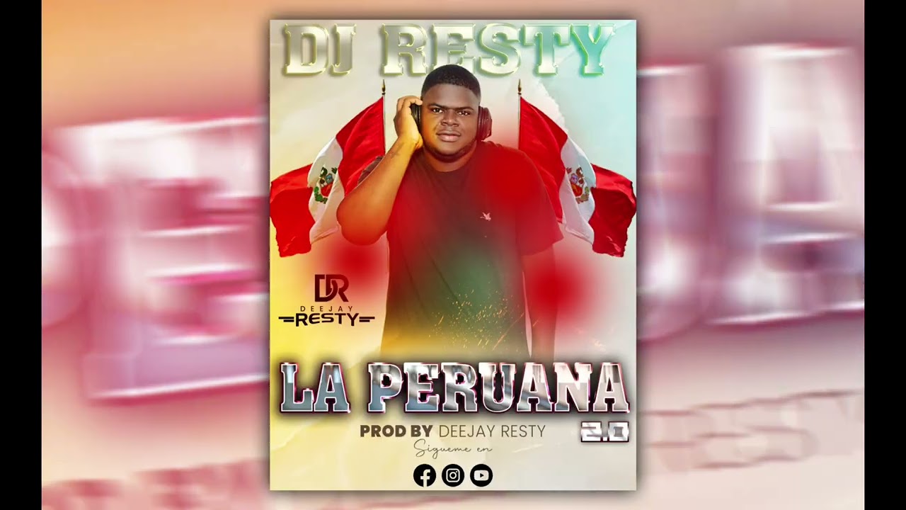 LA PERUANA 2.0 (Dj Resty)