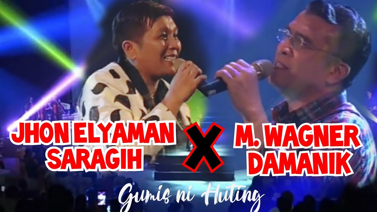 GUMIS NI HUTING || Duet Maut Wagner Damanik ft Jhon Elyaman Saragih