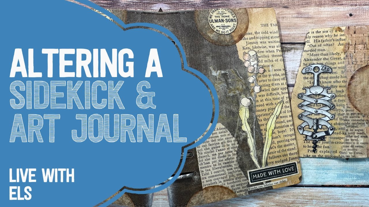 Altering a Sidekick & Art Journal | LIVE with Els