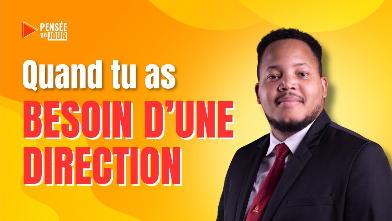 Quand tu as besoin d’une direction | Pensée du Jour  🙏🏼