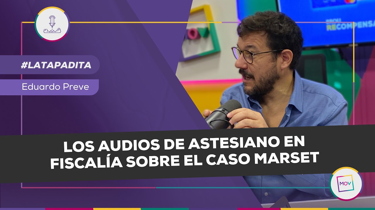 #LaTapadita: Los audios de Astesiano en Fiscalía sobre el caso Marset | Eduardo Preve en #NQP