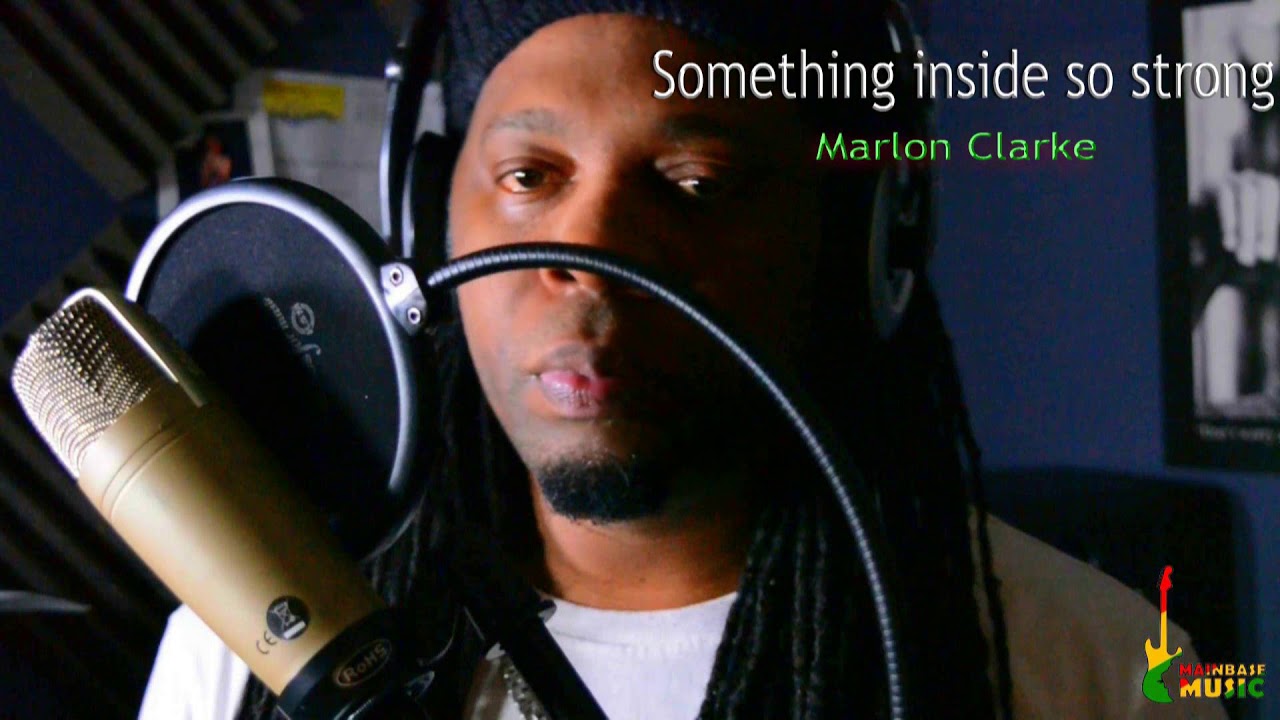 Something inside so strong | Reggae |  Marlon Clarke