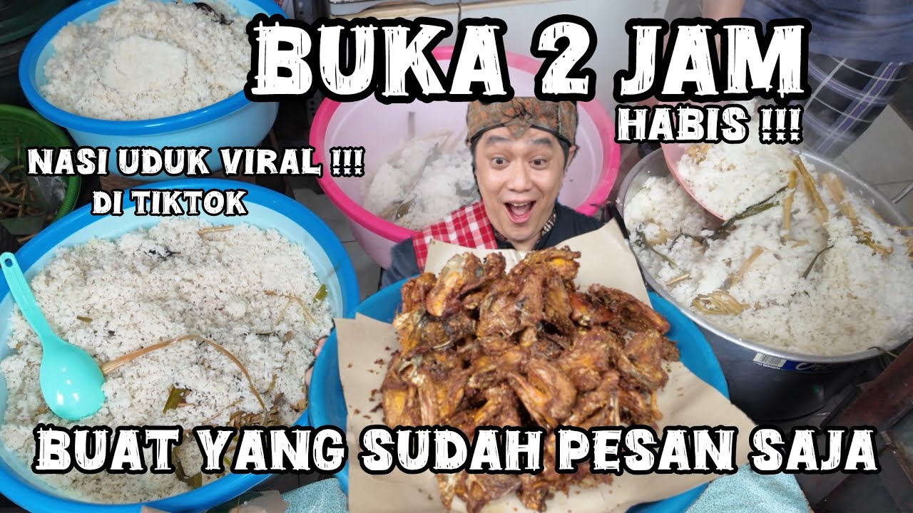 NASI UDUK VIRAL DI TIKTOK ! JUALAN 2 JAM HABIS BUAT YANG SUDAH PESAN || NASI UDUK VIRAL & LEGEND #3