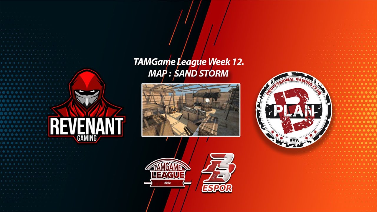 TAM Game LİG 12. Hafta \ #REVENANT - #Plan-B Gaming | SAND STORM