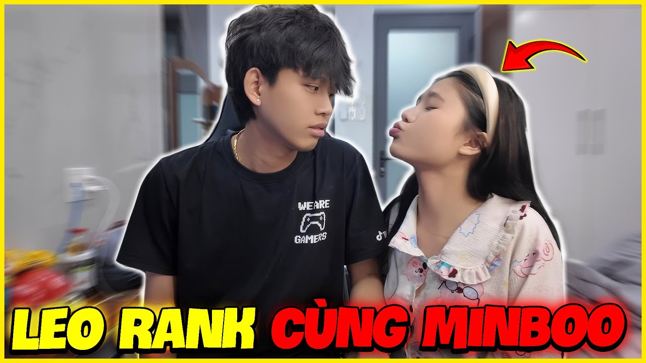 LMC Leo Rank Cùng Người Yêu Phần 3 !!!