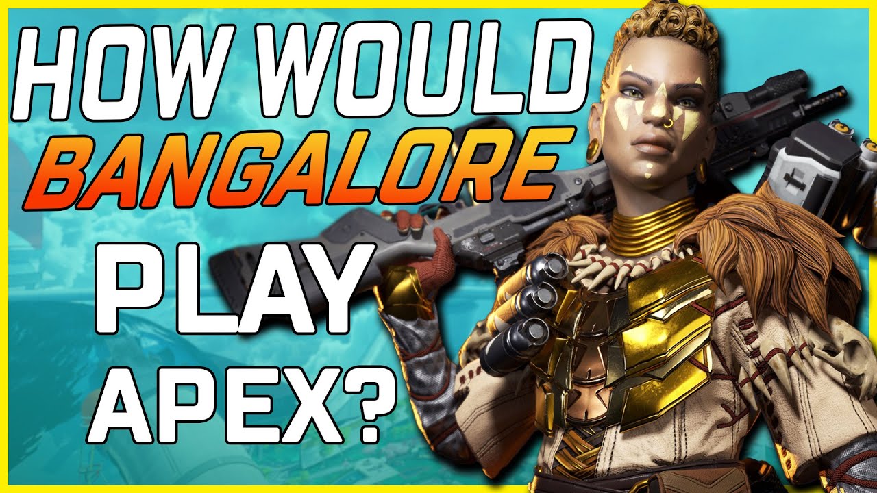 Apex Legends Lore Loadouts #1: How Would Bangalore Actually Play Apex?