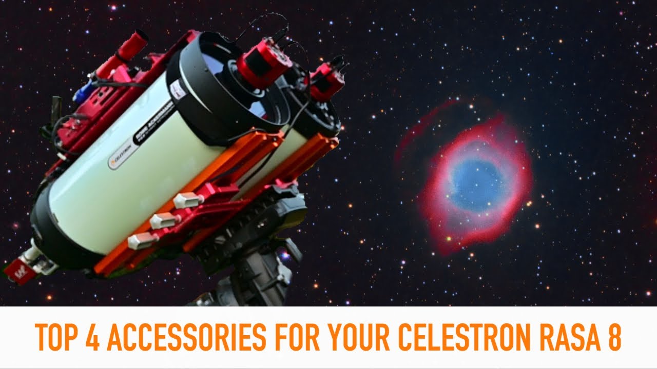 4 лучших аксессуара для вашего Celestron RASA 8