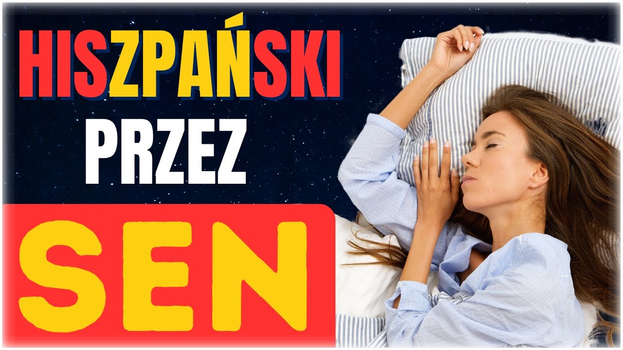 8 godzin nauka hiszpańskiego przez sen | Śpij i ucz się jednocześnie | Hiszpański do słuchania
