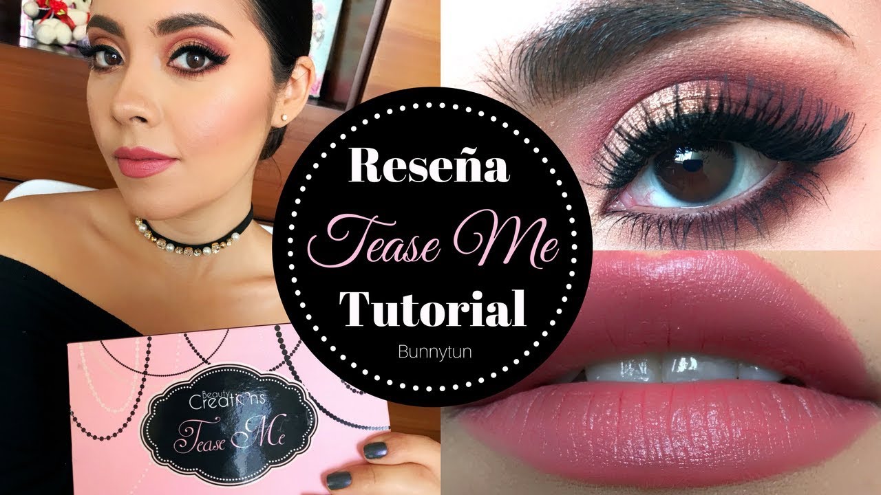 RESEÑA + TUTORIAL DE LA PALETA TEASE ME DE BEAUTY CREATIONS || BUNNYTUN