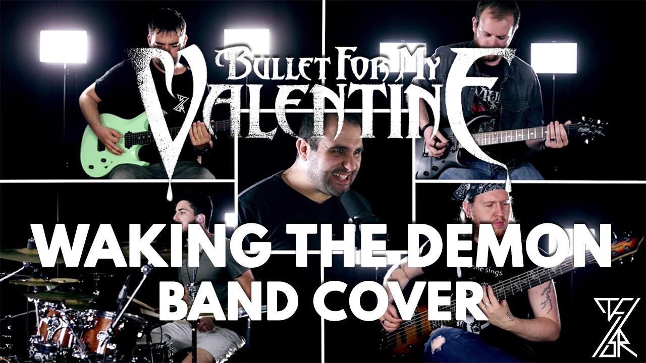 Bullet For My Valentine - Waking The Demon Band Cover (T4SR)