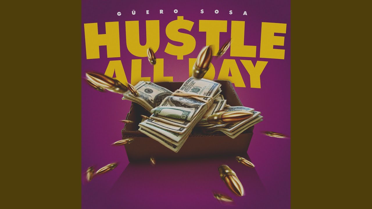 Hustle All Day
