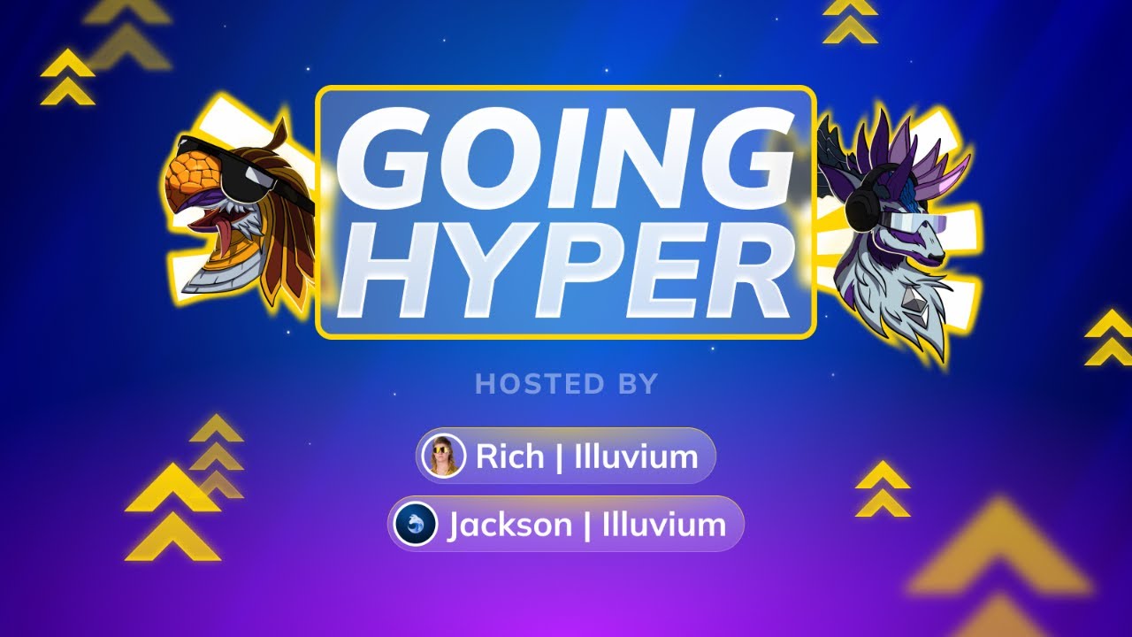 Going Hyper Episode #18 - LIVE Illuvium Podcast w/ Rich & Jackson