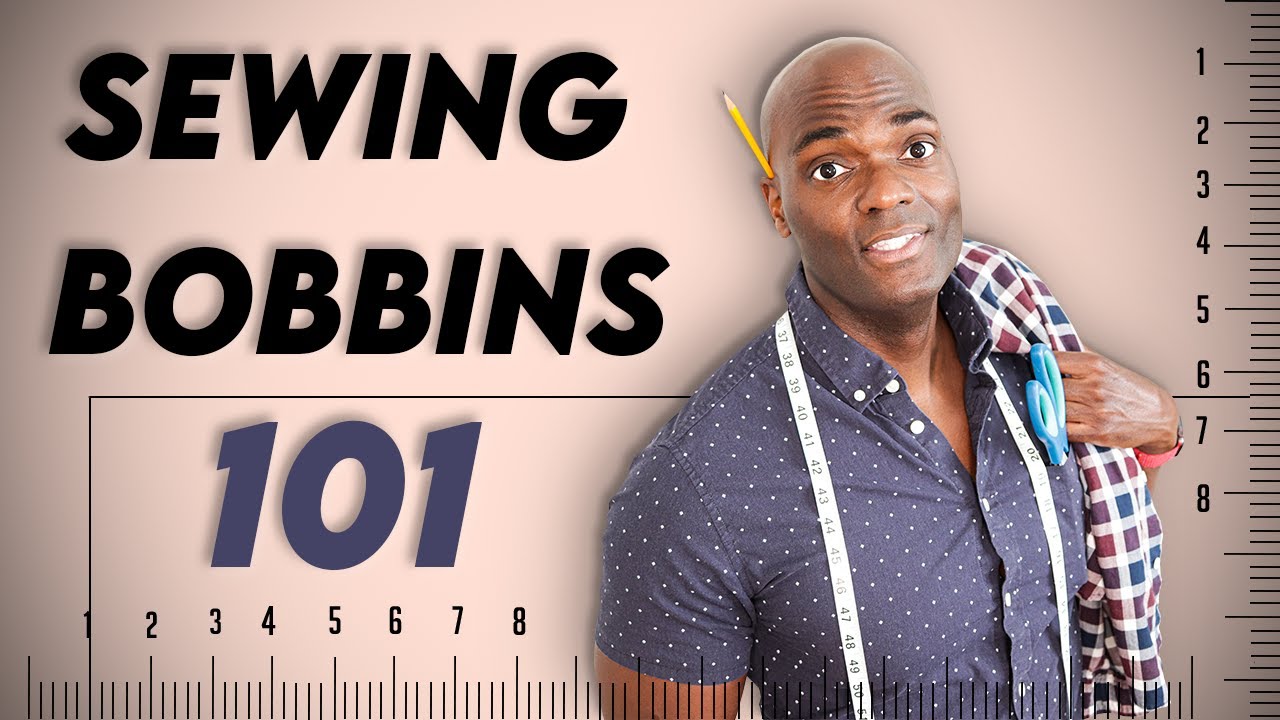 Sewing Machine Bobbin Explained For Beginners
