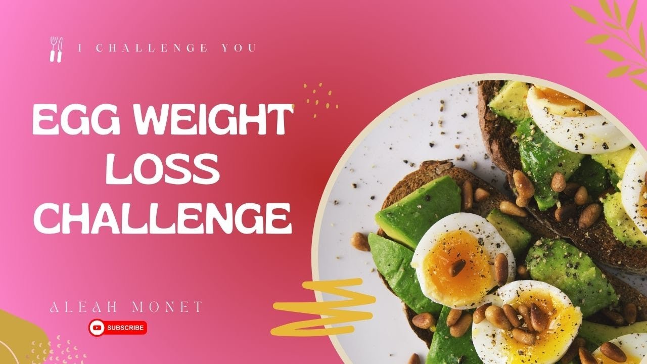 EGG DIET (WEIGHT LOSS CHALLENGE)