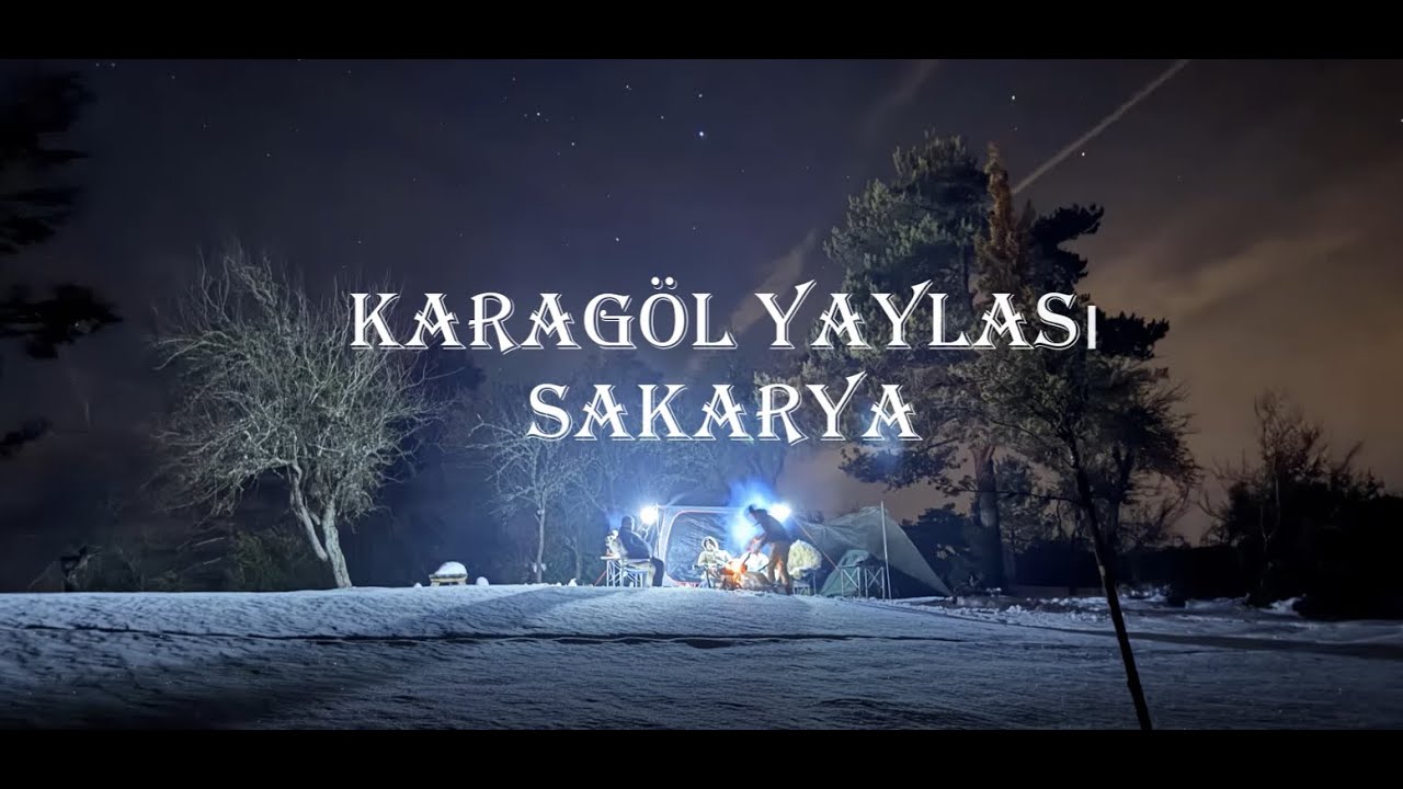 SAKARYA KARAGÖL YAYLASI - DOSTLARLA KAMP