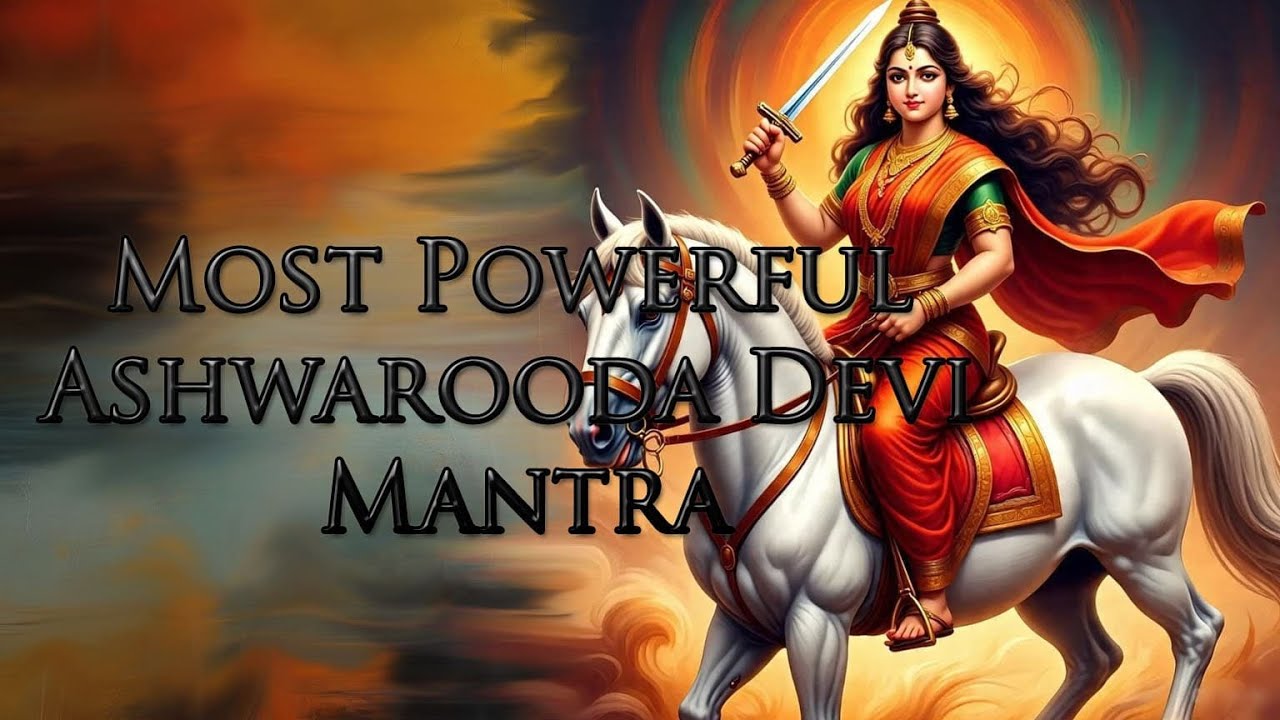 Ashwarooda Devi Victory Mantra For Strength, Courage & Divine Blessings