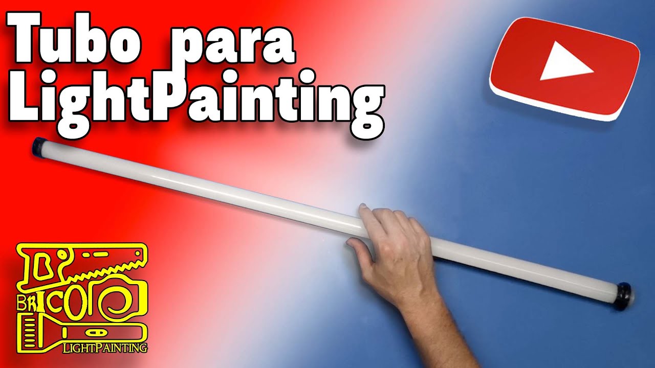 Tubo para LightPainting