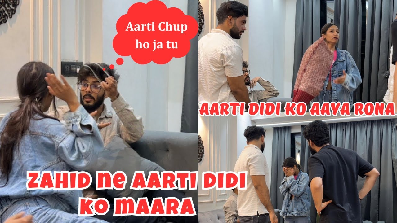 Zahid Ne AARTI Didi Par Uthaya Haat😱Zeeshan ne rulaya Aarti ko | AALTU FALTU |