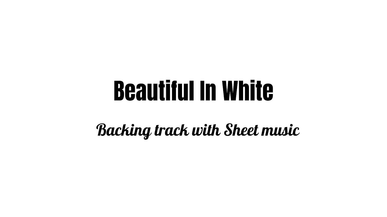 Backing Track II Beautiful In White ll Violin Sheet Music