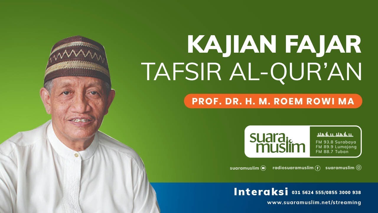 Tafsir Al-Qur'an Surat At Taubah 17-18 | Prof. Dr. H. M. Roem Rowi, MA