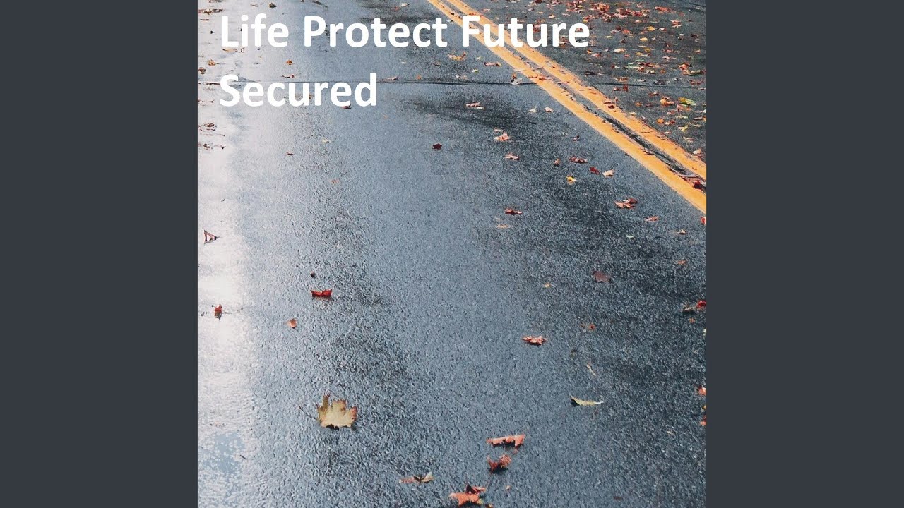 Life Protect Future Secured