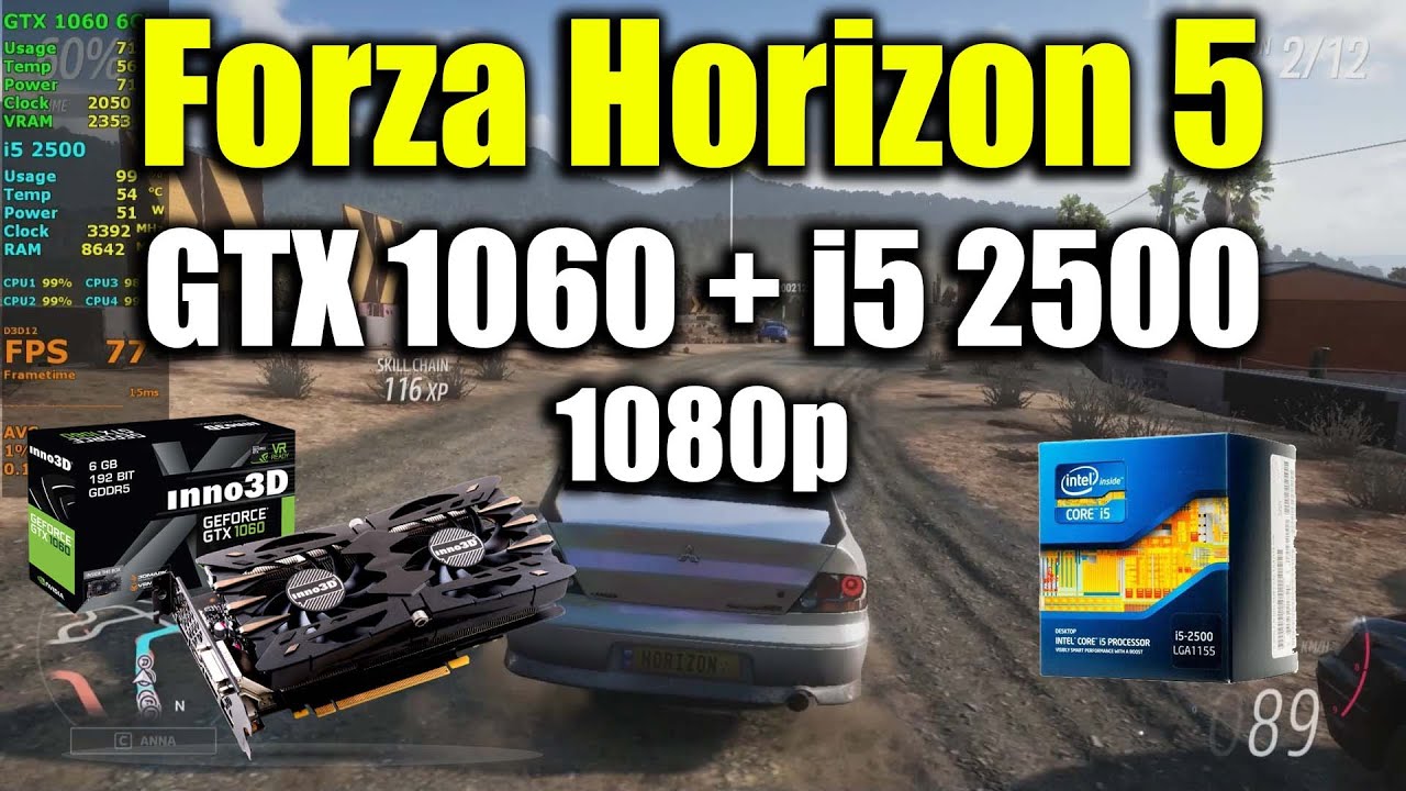 Forza Horizon 5 - i5 2500 + GTX 1060 | 1080p