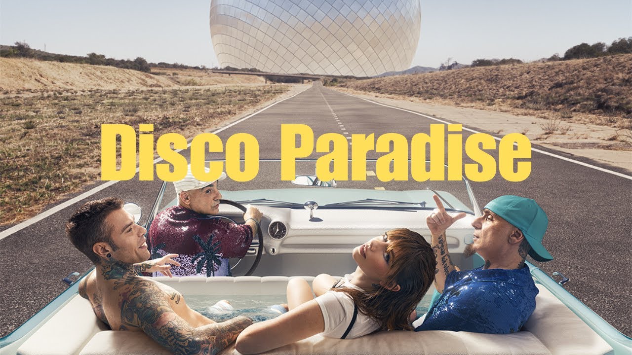 Fedez, Annalisa, Articolo 31 - DISCO PARADISE [Lyrics]