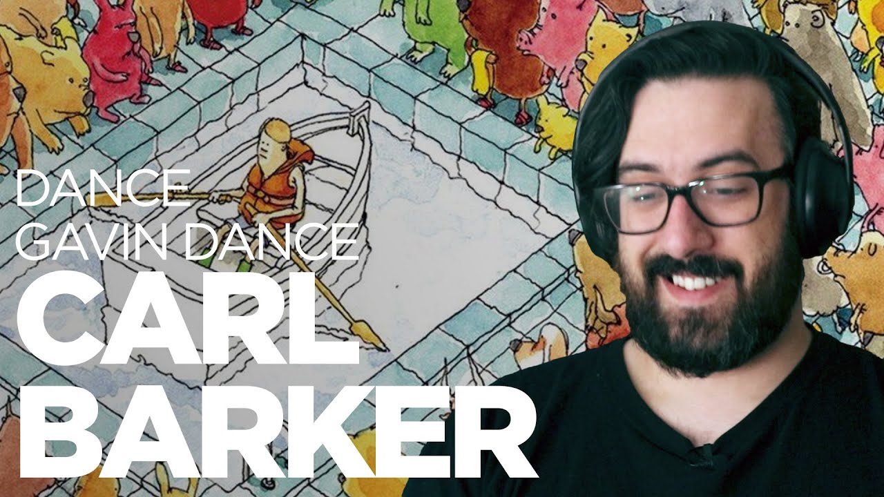 FIRST TIME W/ KURT TRAVIS! | Dance Gavin Dance - Carl Barker | Reaction / Review