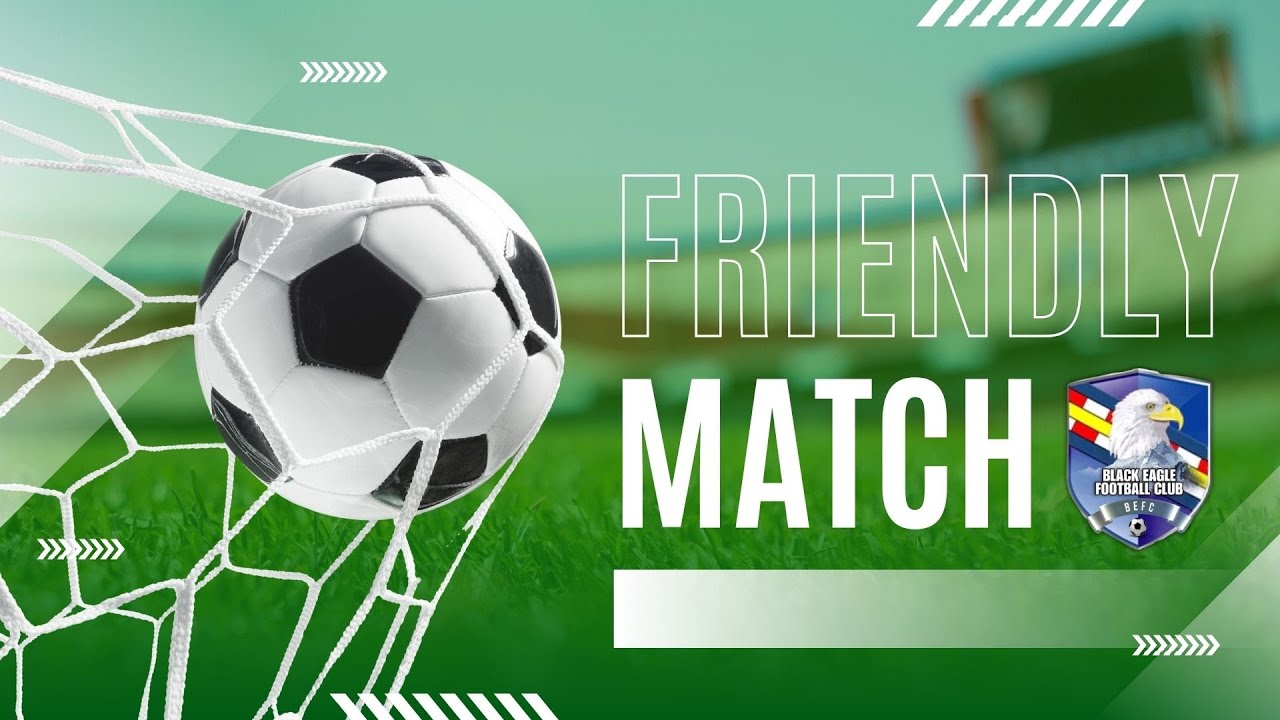 Black Eagle Fooball Club friendly match