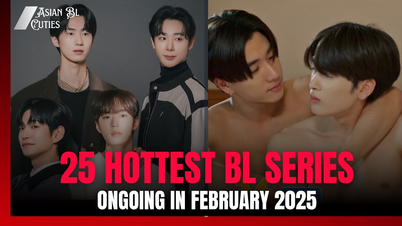 25 Hottest BL Series in February 2025
