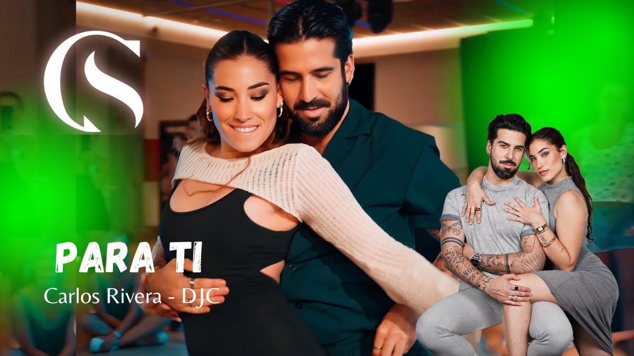 Para ti - Carlos Rivera, DJC 😍 (BACHATA DEMO CARLA Y SERGIO 2025)