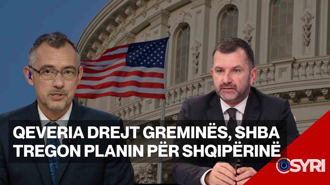 INTERVISTA/ Qeveria drejt greminës, SHBA tregon planin për Shqipërinë