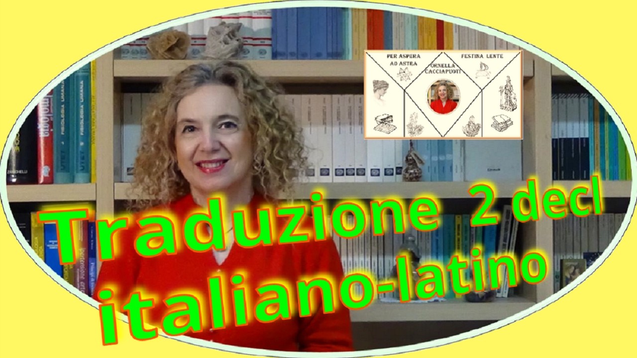 TRADUZIONE dall'italiano al LATINO - 2 declinazione