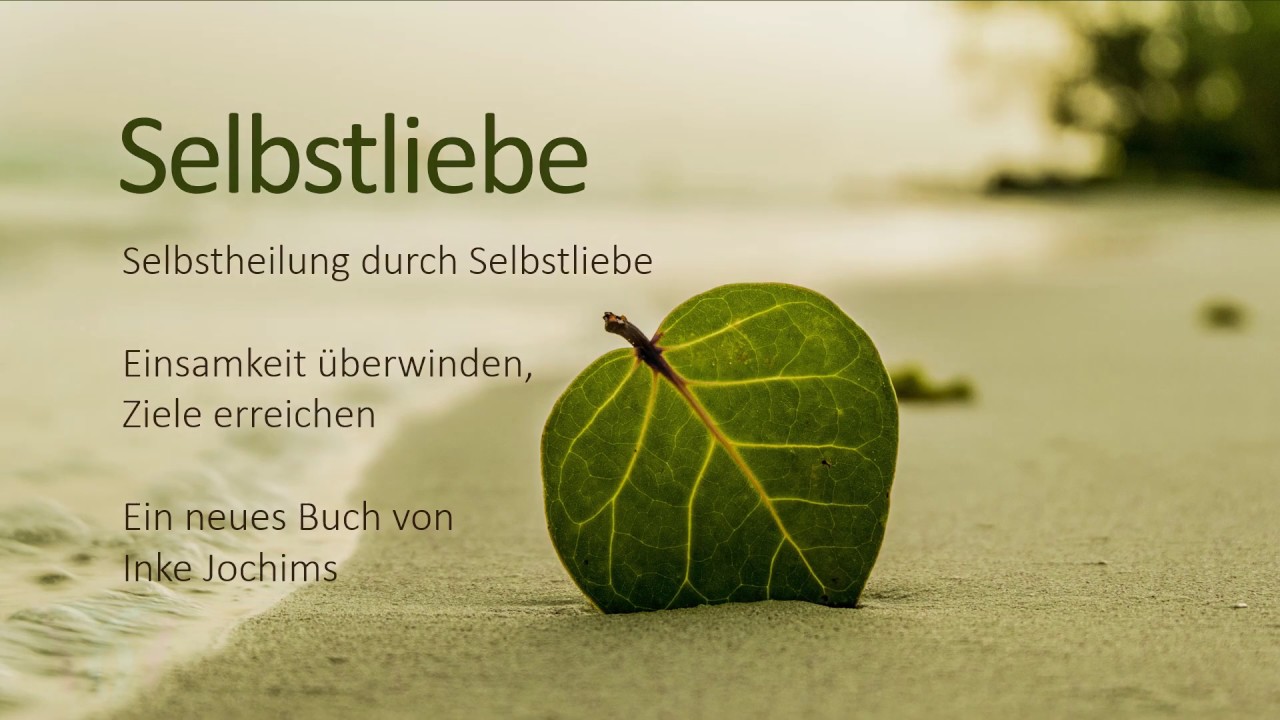 Selbstheilung durch Selbstliebe