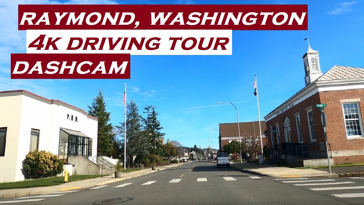 Raymond, Washington | 4k Driving Tour | Dashcam